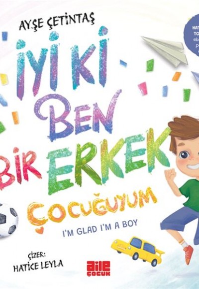 İyi ki Ben Bir Erkek Çocuğuyum İyi ki Ben Bir Erkek Çocuğuyum