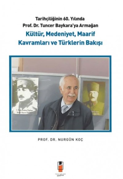 Kültür, Medeniyet, Maarif Kavramları ve Türklerin Bakışı