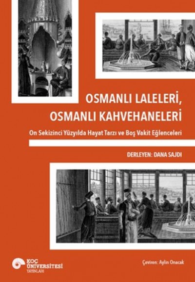 Osmanlı Laleleri, Osmanlı Kahvehaneleri Osmanlı Laleleri, Osmanlı Kahvehaneleri