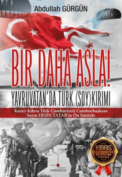 Bir Daha Asla! Yavruvatan'da Türk (Soy)kırımı Bir Daha Asla! Yavruvatan'da Türk (Soy)kırımı