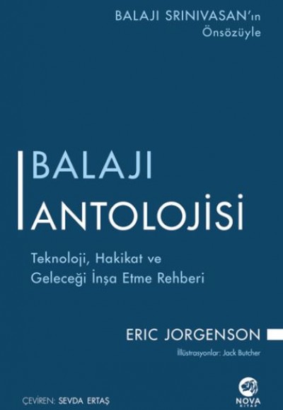 Balajı Antolojisi: Teknoloji, Hakikat ve Geleceği İnşa Etme Rehberi Balajı Antolojisi: Teknoloji, Hakikat ve Geleceği İnşa Etme Rehberi
