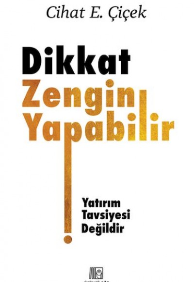 Dikkat Zengin Yapabilir Dikkat Zengin Yapabilir