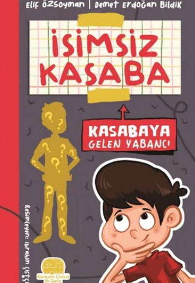 İsimsiz Kasaba - Kasabaya Gelen Yabancı İsimsiz Kasaba - Kasabaya Gelen Yabancı