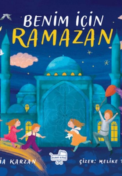 Benim İçin Ramazan (Pencereli Kitap) Benim İçin Ramazan (Pencereli Kitap)
