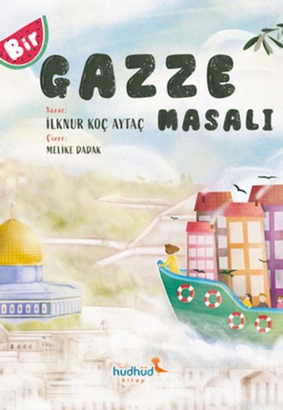 Bir Gazze Masalı Bir Gazze Masalı
