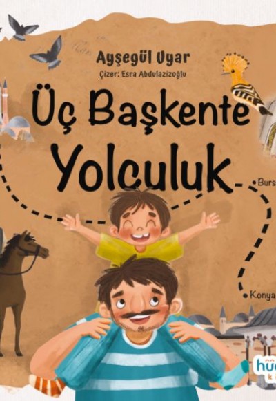 Üç Başkente Yolculuk Üç Başkente Yolculuk