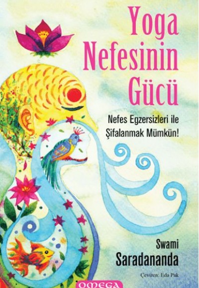 Yoga Nefesinin Gücü Yoga Nefesinin Gücü