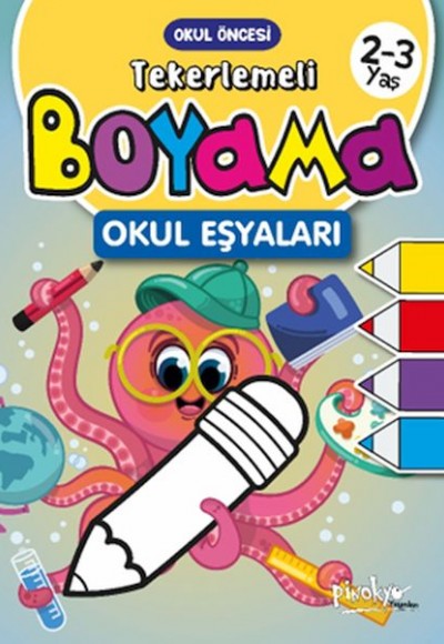 Tekerlemeli Boyama Okul Eşyaları 2-3 Yaş Tekerlemeli Boyama Okul Eşyaları 2-3 Yaş