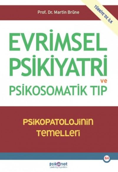 Evrimsel Psikiyatri ve Psikosomatik Tıp Evrimsel Psikiyatri ve Psikosomatik Tıp