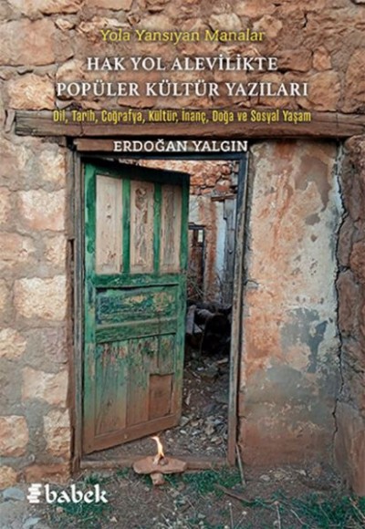 Yola Yansıyan Manalar Hak Yol Alevilikte Popüler Kültür Yazıları Yola Yansıyan Manalar Hak Yol Alevilikte Popüler Kültür Yazıları