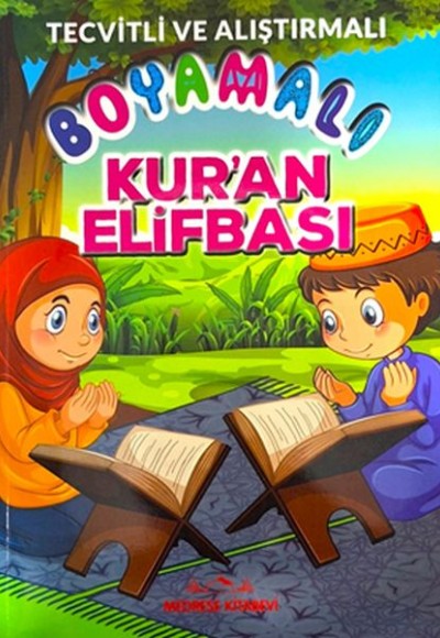 Tecvitli Ve Alıştırmalı Boyamalı Kur’an Elifbası