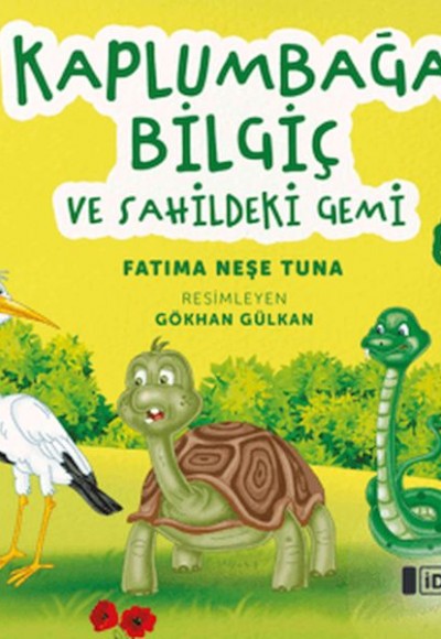 Kaplumbağa Bilgiç ve Sahildeki Gemi Kaplumbağa Bilgiç ve Sahildeki Gemi