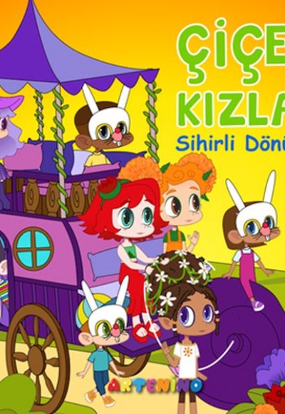 Çiçek Kızlar Sihirli Dönüşüm Çiçek Kızlar Sihirli Dönüşüm