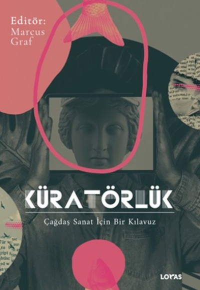 Küratörlük Çağdaş Sanat İçin Bir Kılavuz