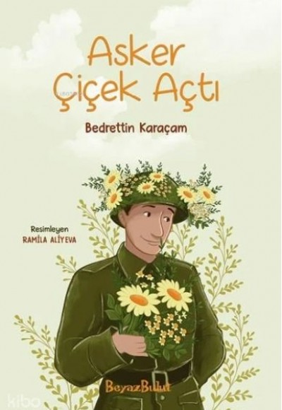 Asker Çiçek Açtı Asker Çiçek Açtı