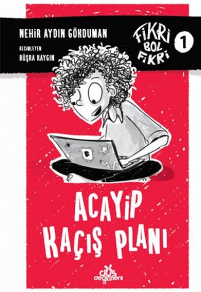 Fikri Bol Fikri - Acayip Kaçış Planı Fikri Bol Fikri - Acayip Kaçış Planı
