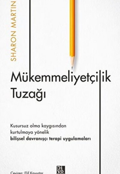 Mükemmeliyetçilik Tuzağı Mükemmeliyetçilik Tuzağı