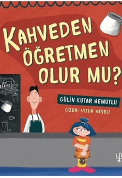Kahveden Öğretmen Olur Mu?