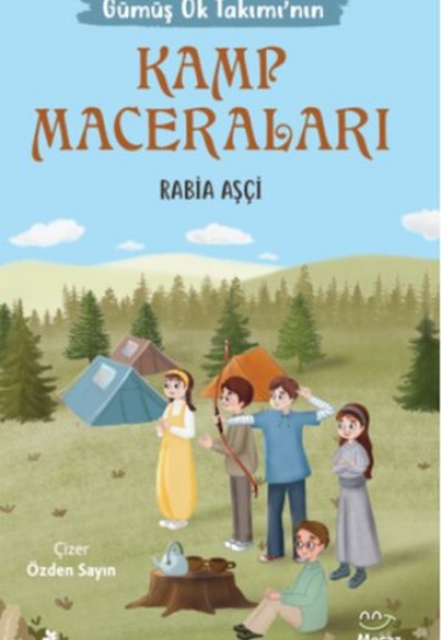 Gümüş Ok Takımının Kamp Maceraları Gümüş Ok Takımının Kamp Maceraları