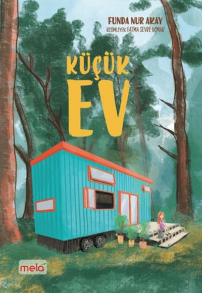 Küçük Ev Küçük Ev