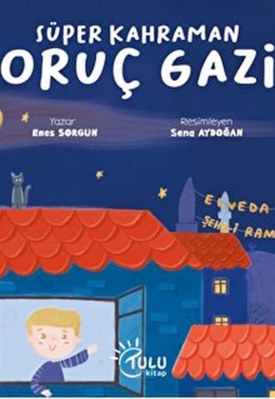 Süper Kahraman Oruç Gazi Süper Kahraman Oruç Gazi