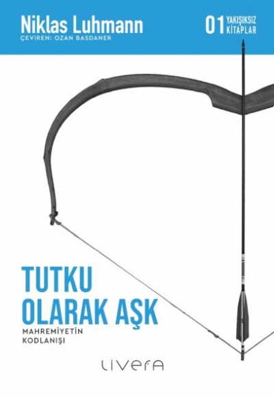 Tutku Olarak Aşk Tutku Olarak Aşk