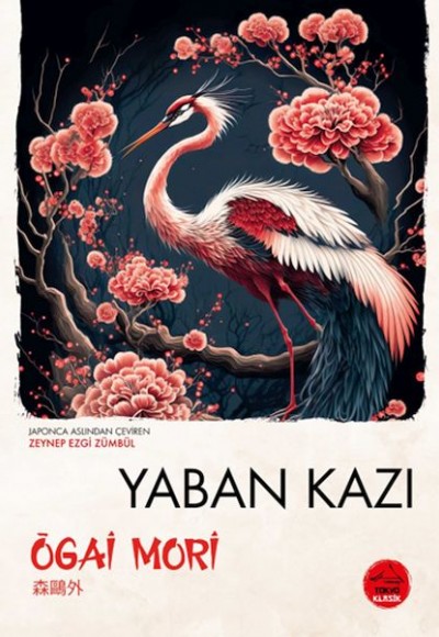 Yaban Kazı - Japon Klasikleri Yaban Kazı - Japon Klasikleri