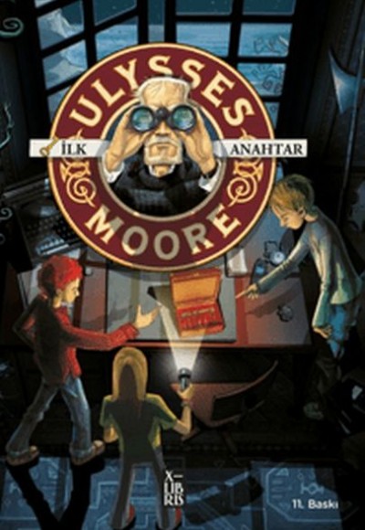 Ulysses Moore 6 - İlk Anahtar Ulysses Moore 6 - İlk Anahtar