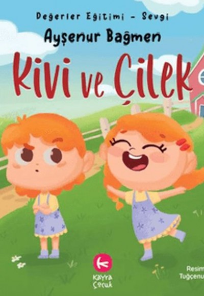 Kivi ve Çilek Kivi ve Çilek