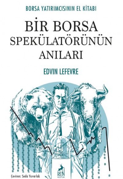 Bir Borsa Spekülatörünün Anıları Bir Borsa Spekülatörünün Anıları