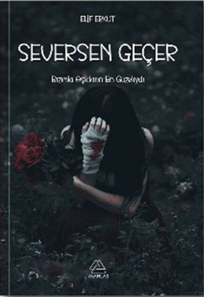 Seversen Geçer Seversen Geçer