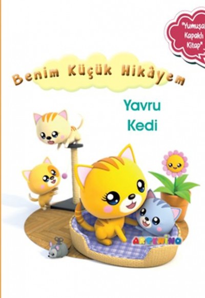 Benim Küçük Hikâyem Yavru Kedi Benim Küçük Hikâyem Yavru Kedi