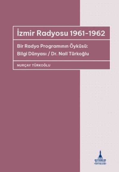 İzmir Radyosu 1961-1962 İzmir Radyosu 1961-1962