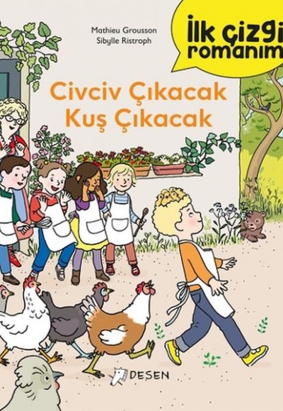 İlk Çizgi Romanım - Civciv Çıkacak Kuş Çıkacak İlk Çizgi Romanım - Civciv Çıkacak Kuş Çıkacak