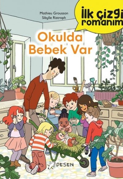 İlk Çizgi Romanım - Okulda Bebek Var İlk Çizgi Romanım - Okulda Bebek Var