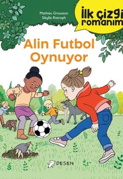İlk Çizgi Romanım - Alin Futbol Oynuyor İlk Çizgi Romanım - Alin Futbol Oynuyor