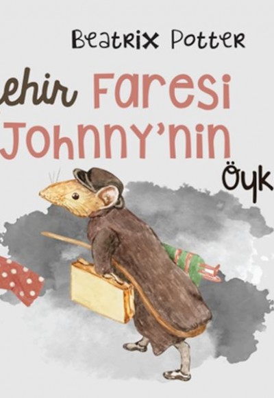 Şehir Faresi Johnny’nin Öyküsü Şehir Faresi Johnny’nin Öyküsü