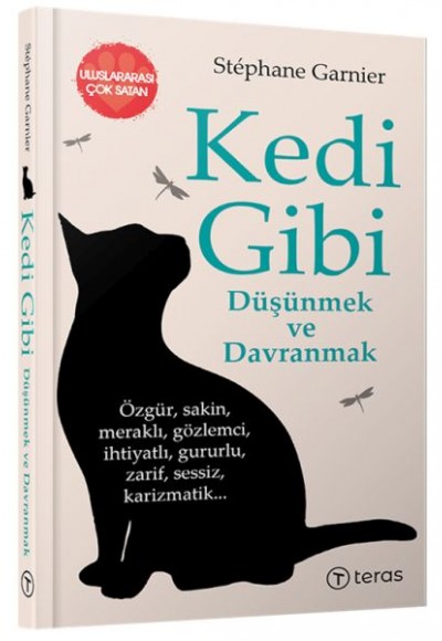 Kedi Gibi Düşünmek ve Davranmak Kedi Gibi Düşünmek ve Davranmak