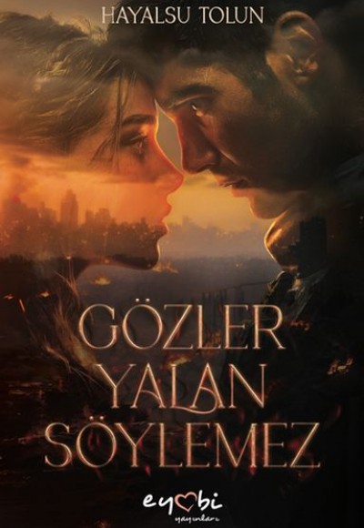 Gözler Yalan Söylemez Gözler Yalan Söylemez
