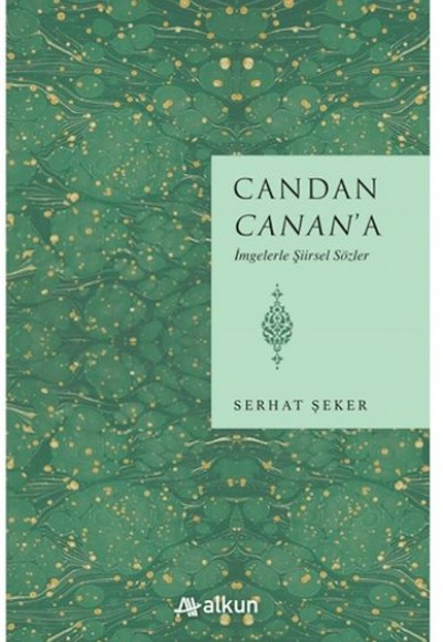 Candan Canan'a İmgelerle Şiirsel Sözler