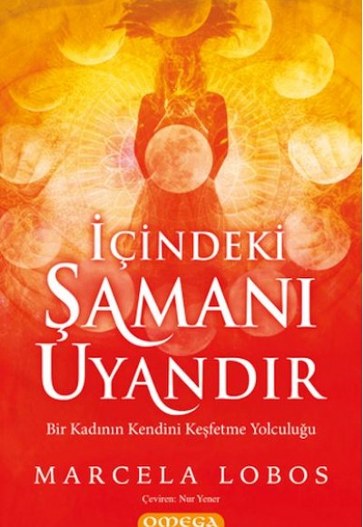 İçindeki Şamanı Uyandır İçindeki Şamanı Uyandır