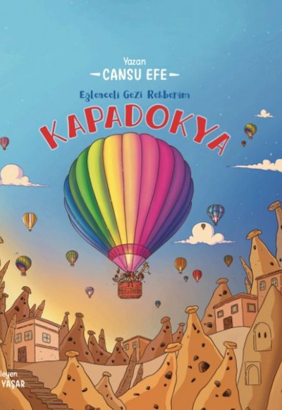 Eğlenceli Gezi Rehberim Kapadokya Eğlenceli Gezi Rehberim Kapadokya