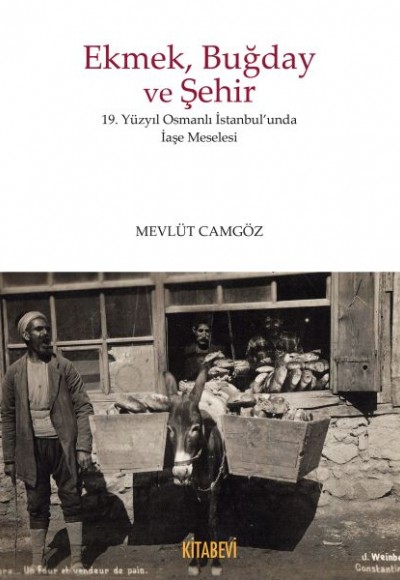 Ekmek Buğday ve Şehir Ekmek Buğday ve Şehir