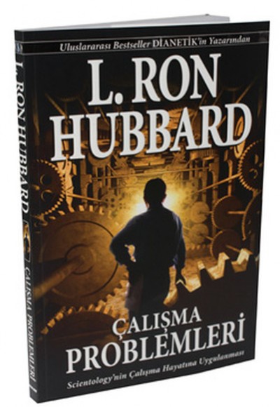 Çalışma Problemleri Sicentology'nin Çalışma Hayatına Uygulanması Çalışma Problemleri Sicentology'nin Çalışma Hayatına Uygulanması