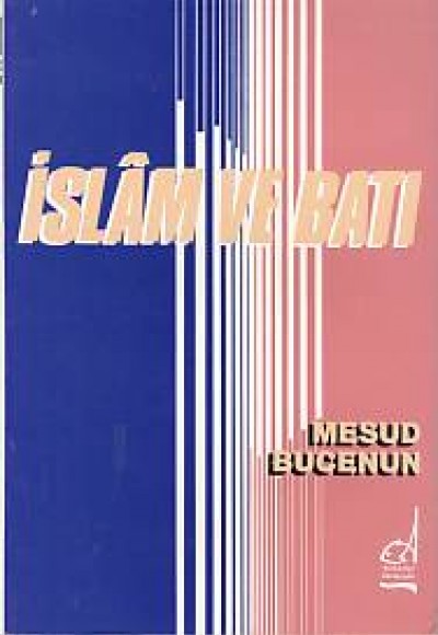 İslam ve Batı İslam ve Batı
