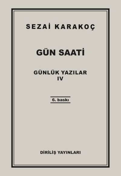 Günlük Yazılar 4 - Gün Saati Günlük Yazılar 4 - Gün Saati