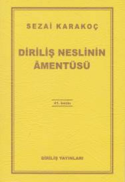Diriliş Neslinin Amentüsü Diriliş Neslinin Amentüsü