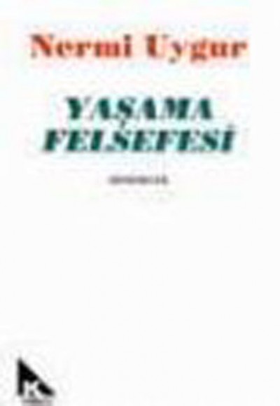 Yaşama Felsefesi Yaşama Felsefesi