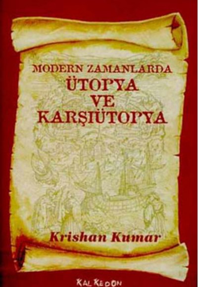 Modern Zamanlarda Ütopya ve Karşıütopya Modern Zamanlarda Ütopya ve Karşıütopya
