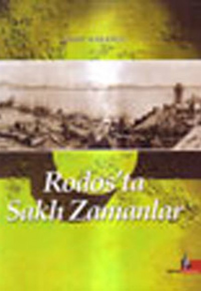 Rodos'ta Saklı Zamanlar Rodos'ta Saklı Zamanlar